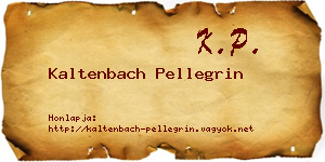 Kaltenbach Pellegrin névjegykártya